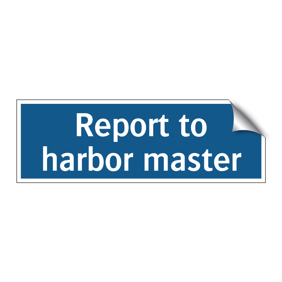 Report to harbor master