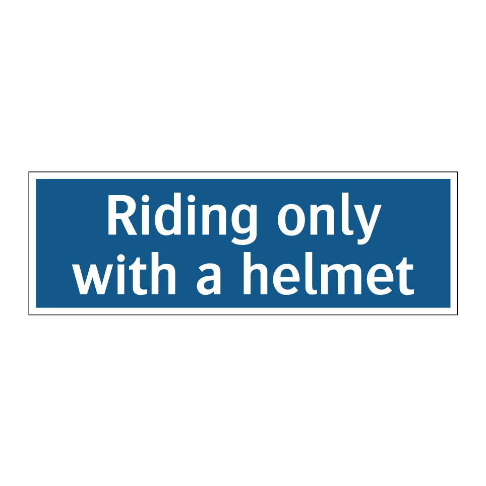 Riding only with a helmet