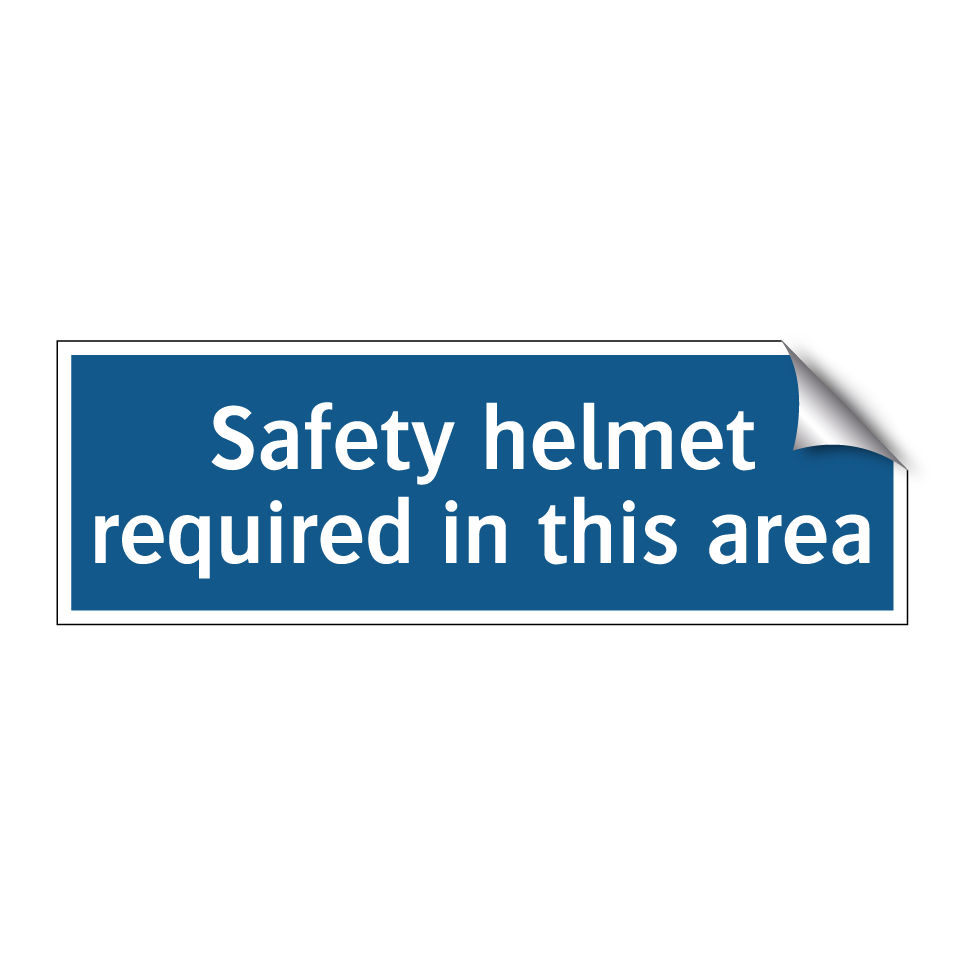 Safety helmet required in this area