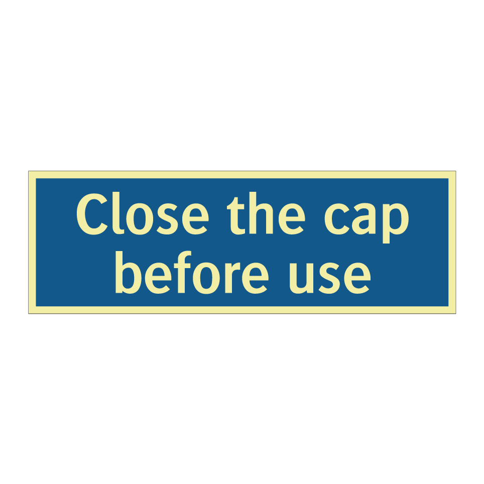 Close the cap before use