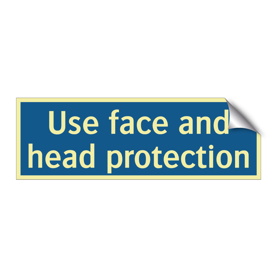 Use face and head protection