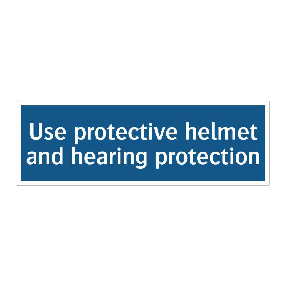 Use protective helmet and hearing protection