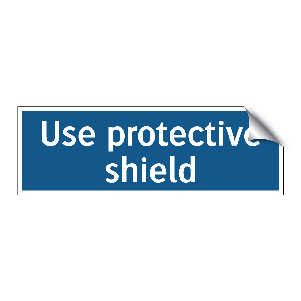 Use protective shield