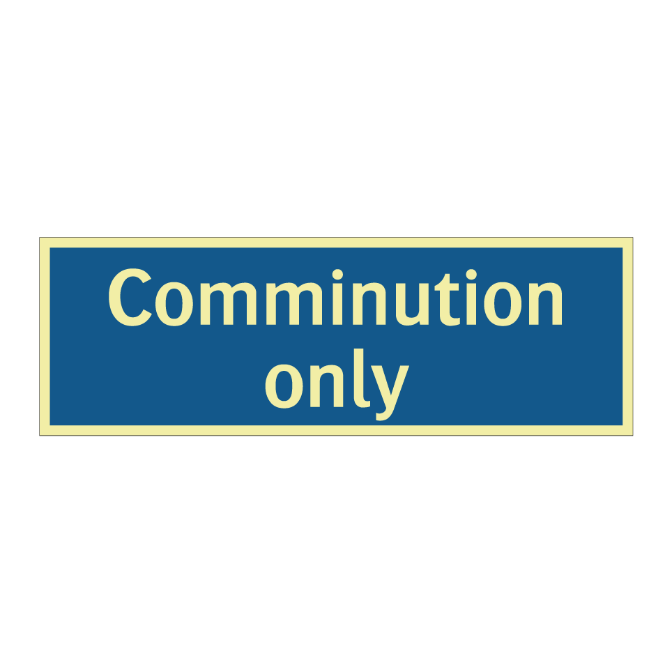 Comminution only