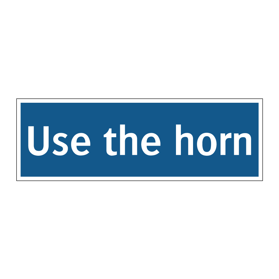 Use the horn