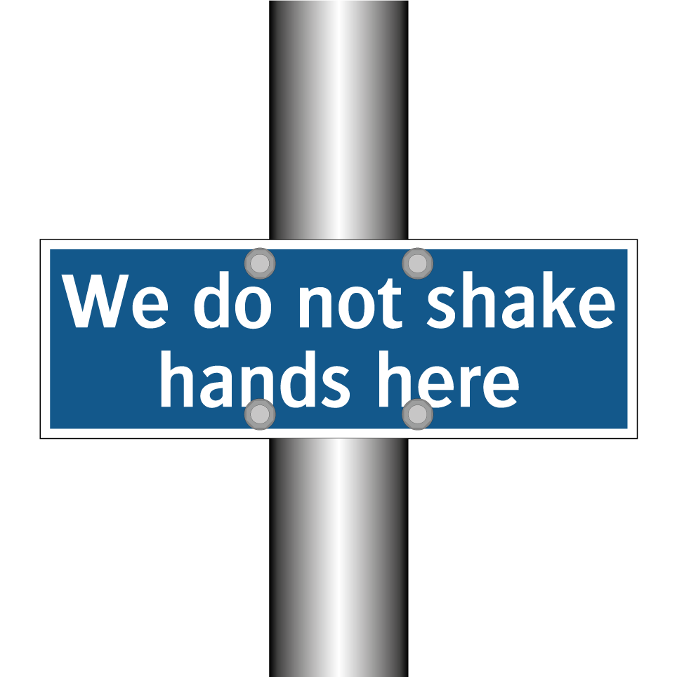 We do not shake hands here