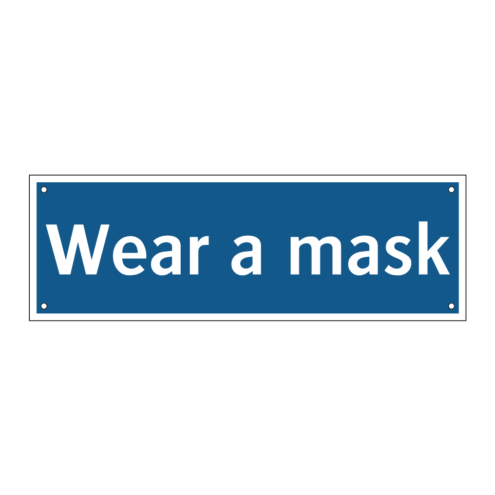 Wear a mask