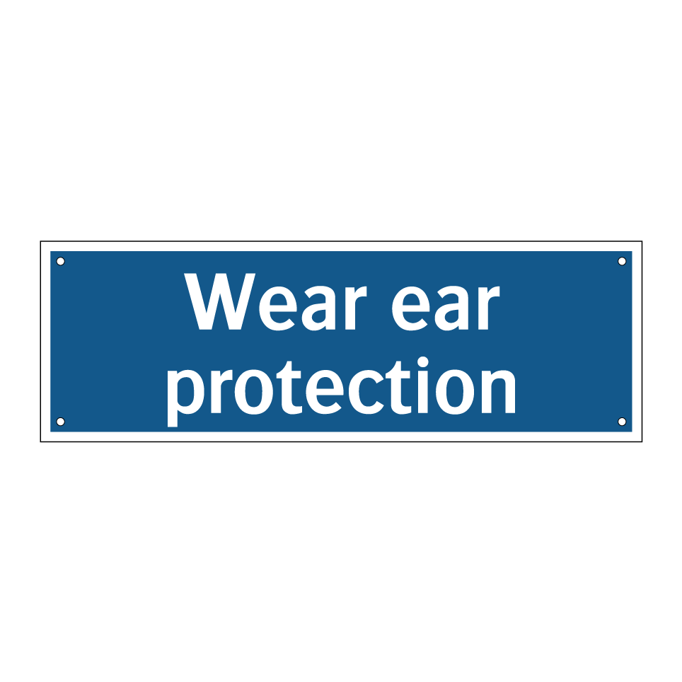 Wear ear protection