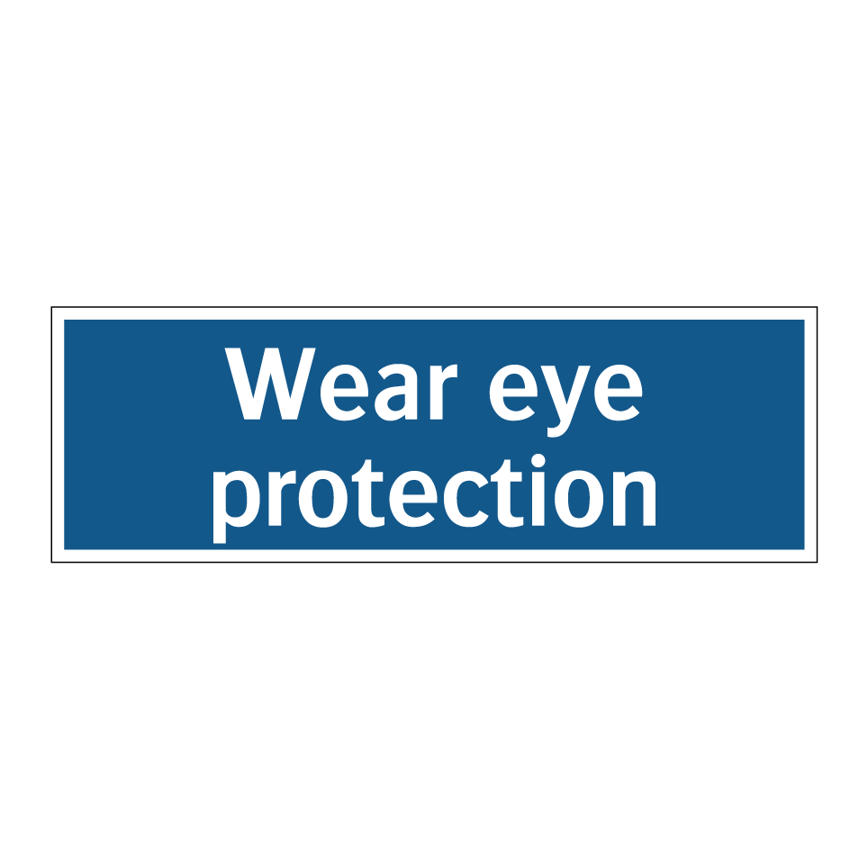 Wear eye protection