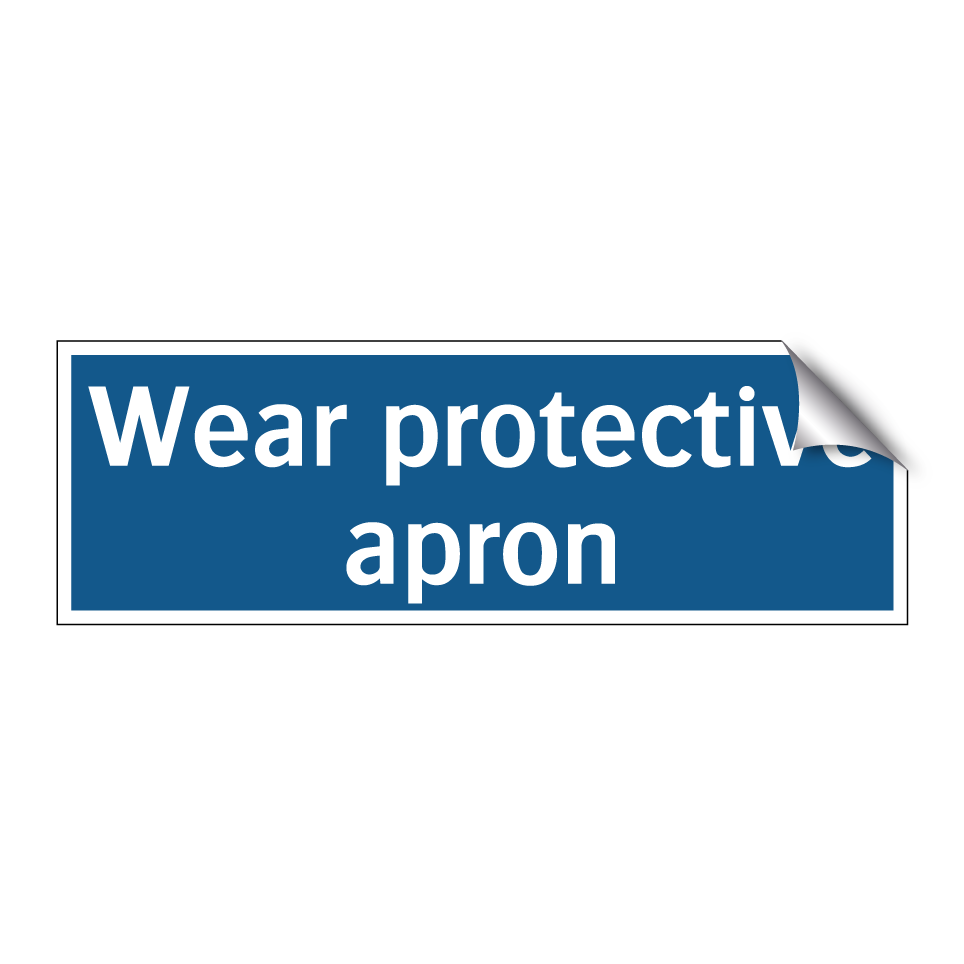Wear protective apron