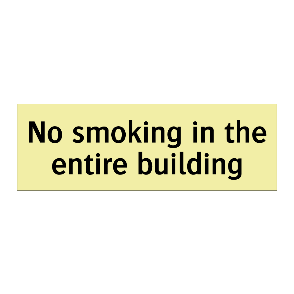 No smoking in the entire building