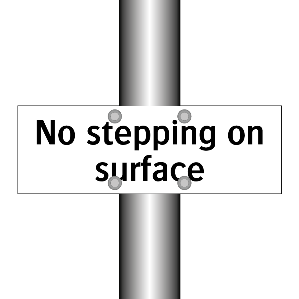 No stepping on surface