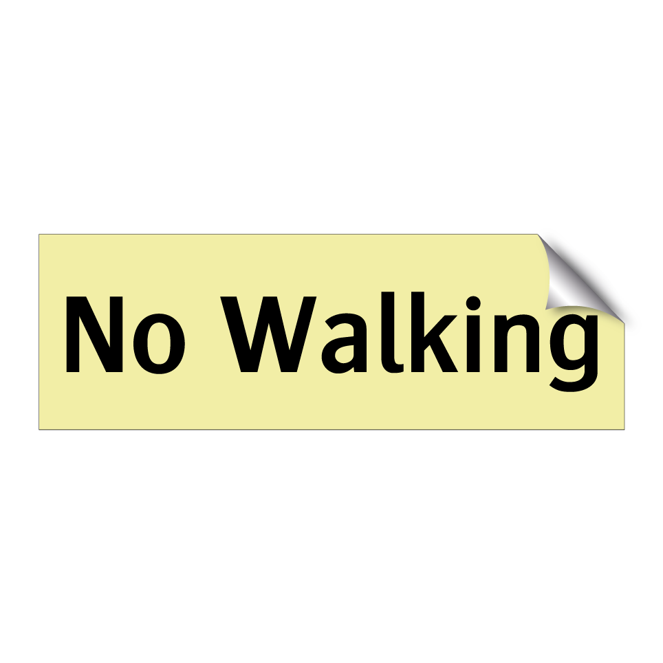 No Walking