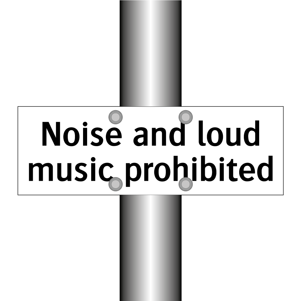Noise and loud music prohibited