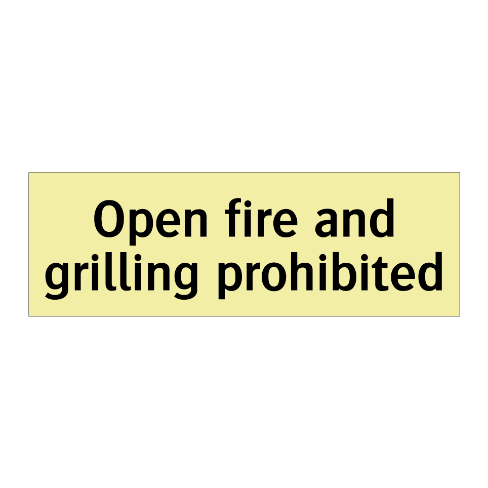 Open fire and grilling prohibited