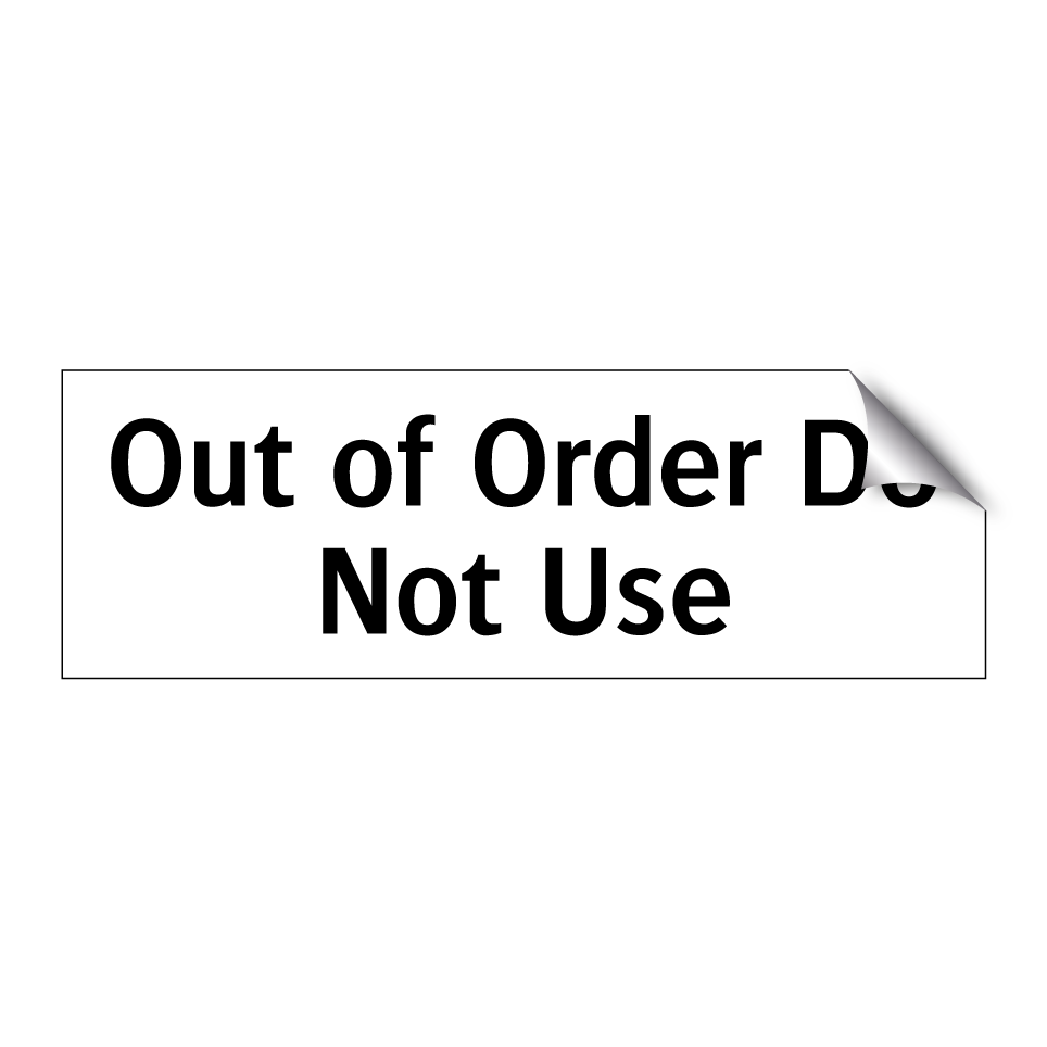 Out of Order Do Not Use