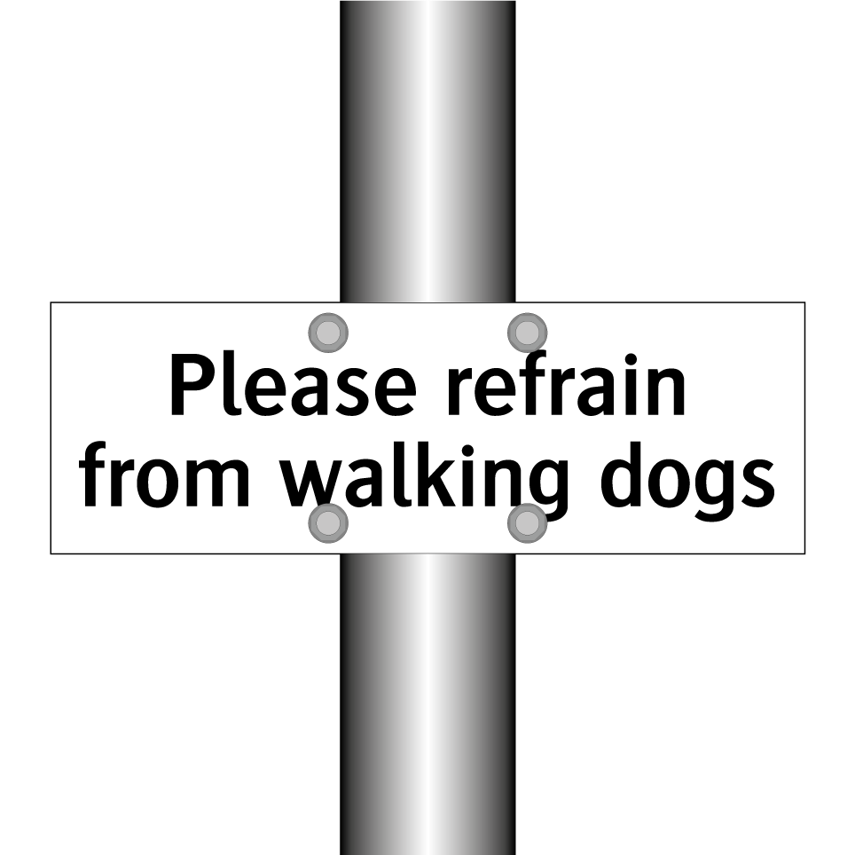 Please refrain from walking dogs
