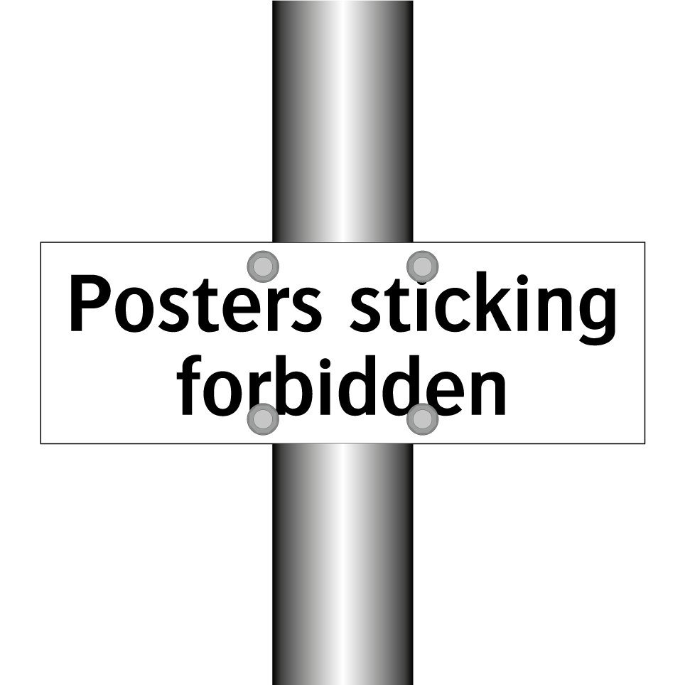 Posters sticking forbidden