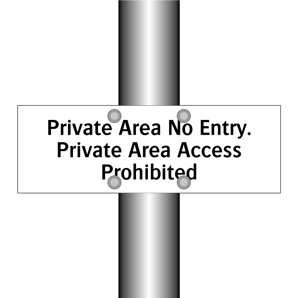 Private Area No Entry. Private Area Access Prohibited