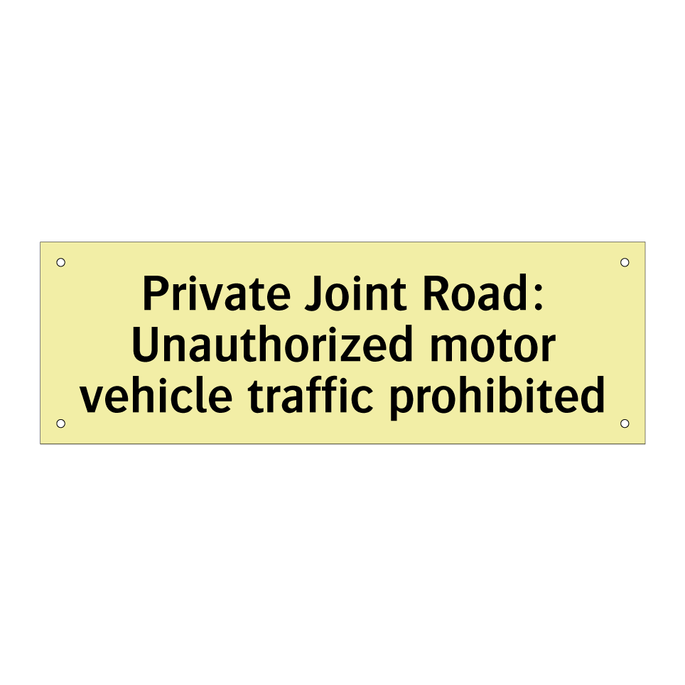 Private Joint Road: Unauthorized motor vehicle traffic prohibited