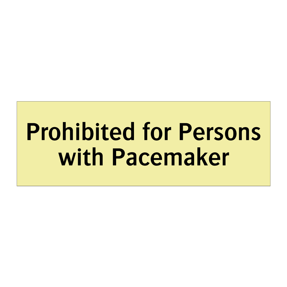 Prohibited for Persons with Pacemaker