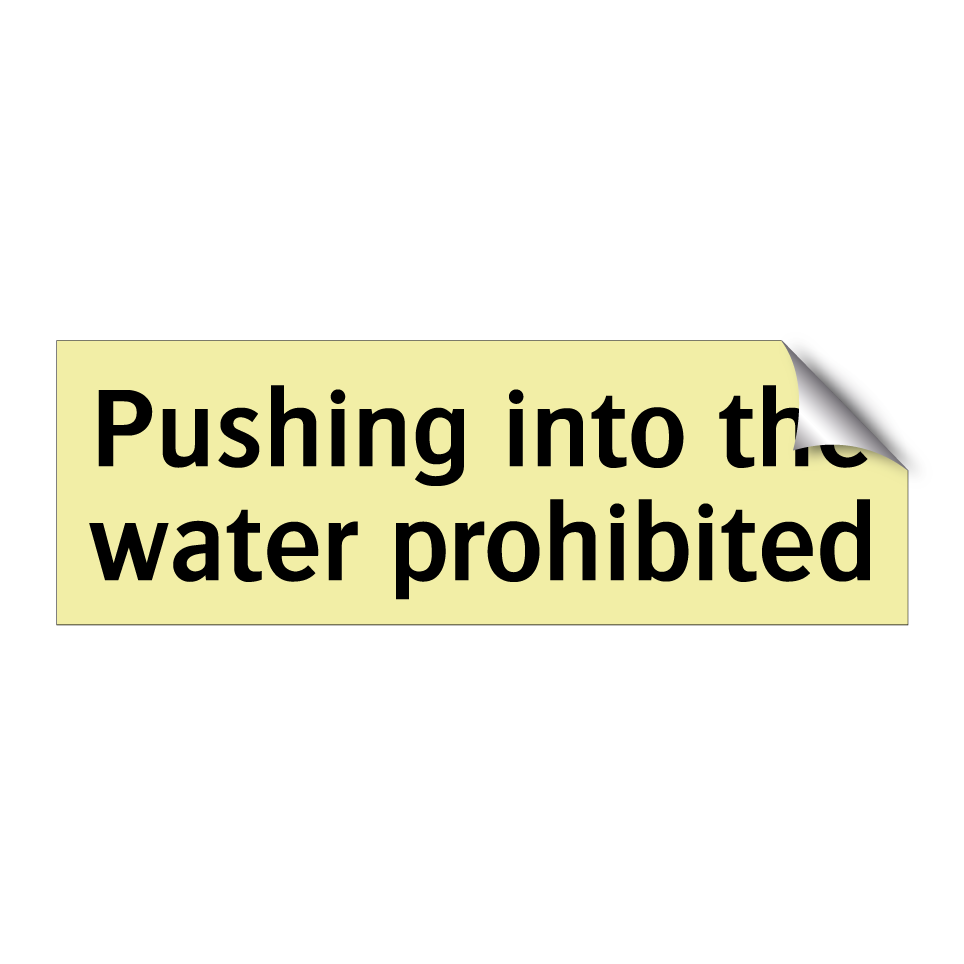 Pushing into the water prohibited
