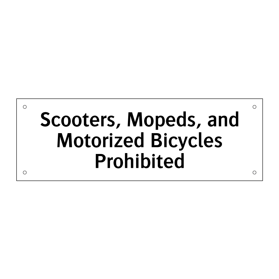 Scooters, Mopeds, and Motorized Bicycles Prohibited
