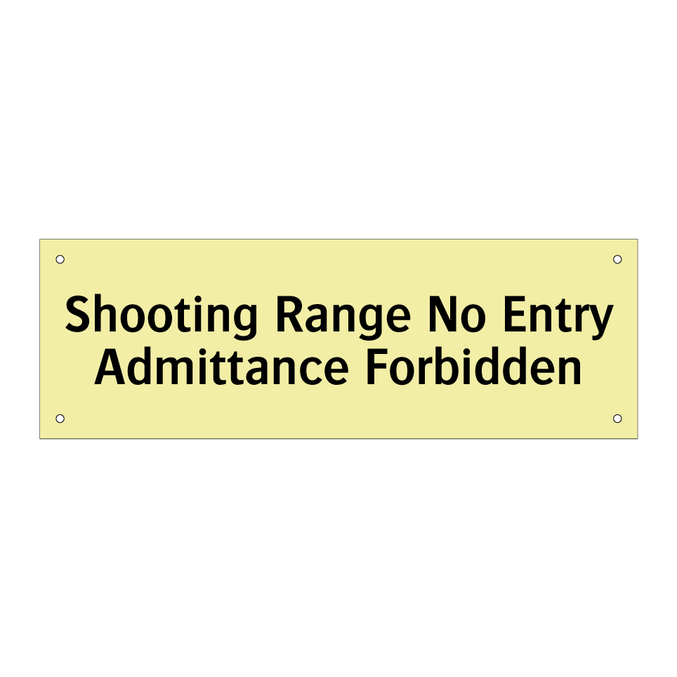 Shooting Range No Entry Admittance Forbidden