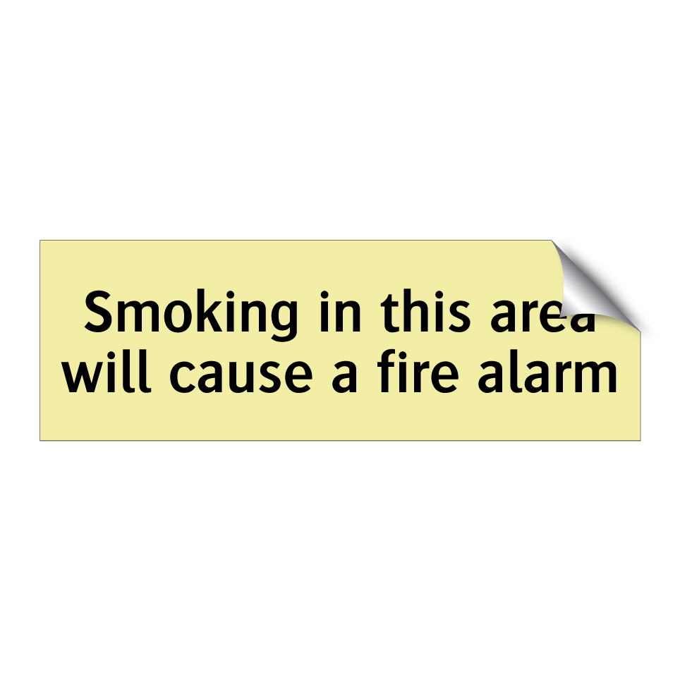 Smoking in this area will cause a fire alarm