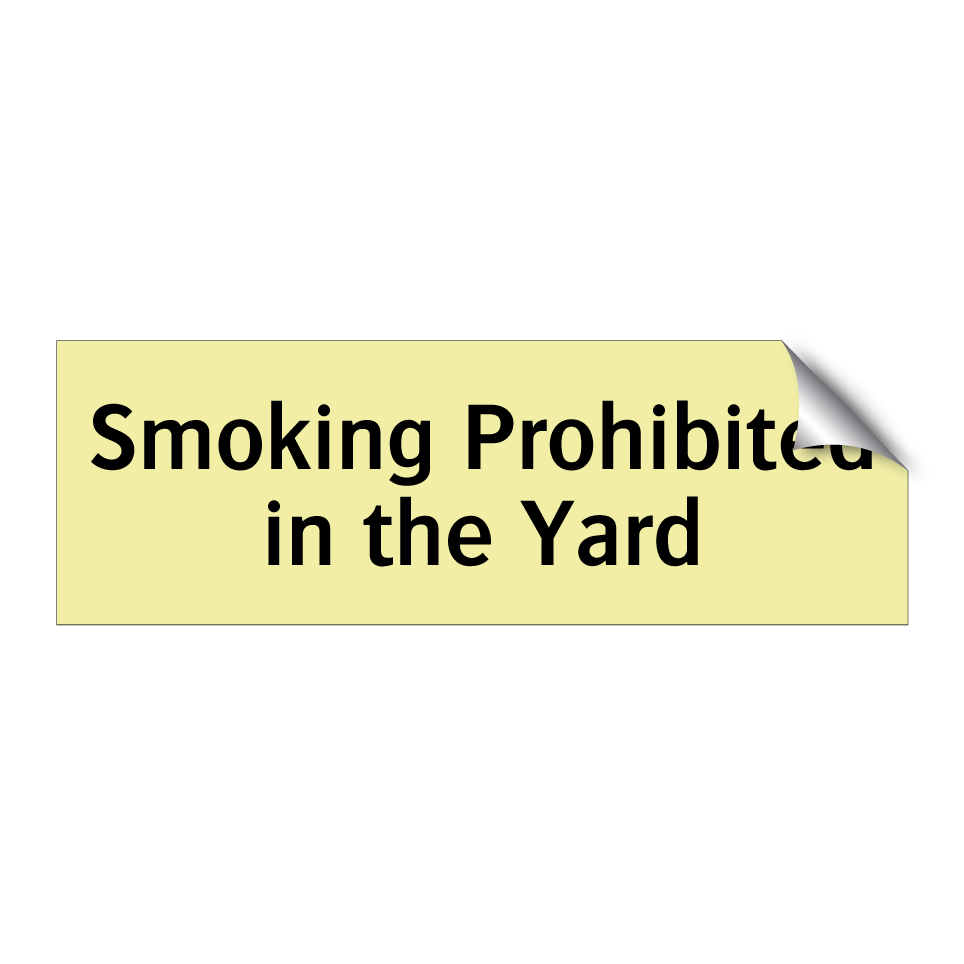 Smoking Prohibited in the Yard