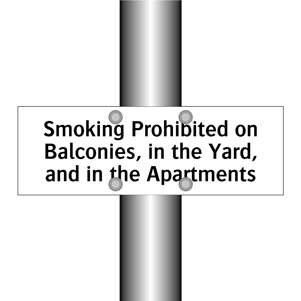 Smoking Prohibited on Balconies, in the Yard, and in the Apartments