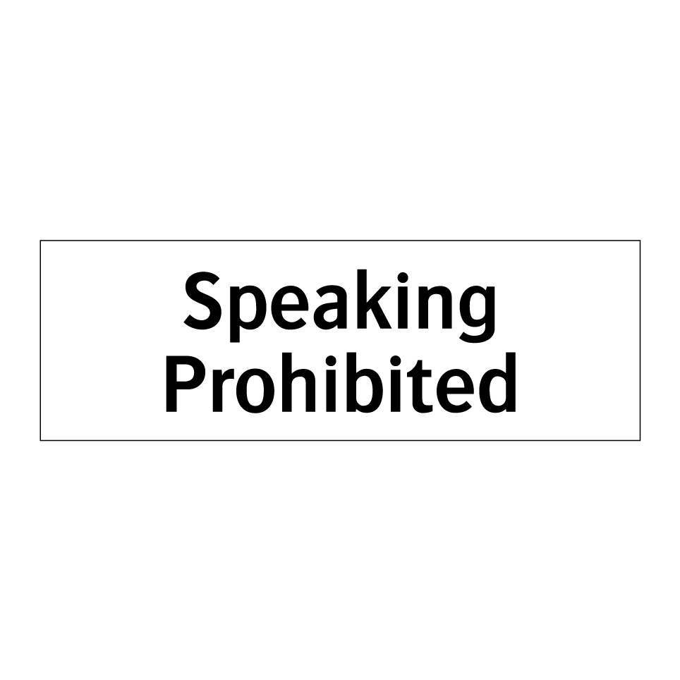 Speaking Prohibited