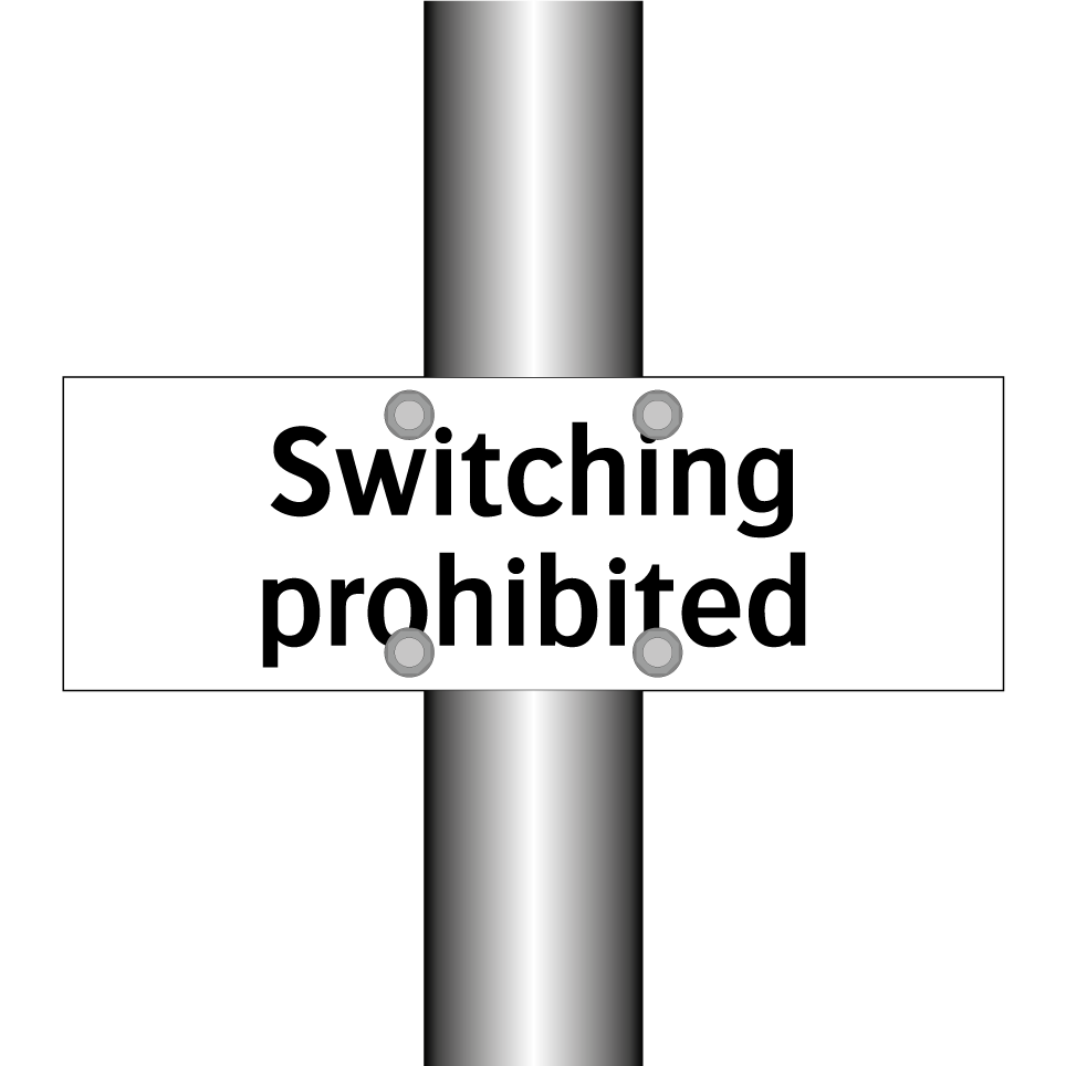 Switching prohibited