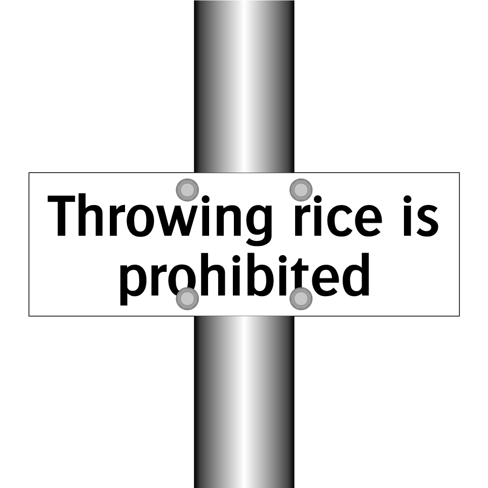 Throwing rice is prohibited