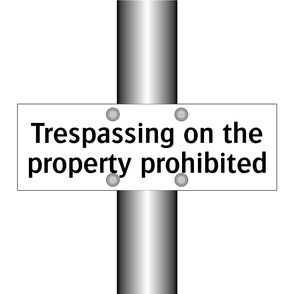 Trespassing on the property prohibited