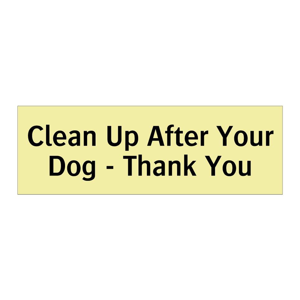 Clean Up After Your Dog - Thank You