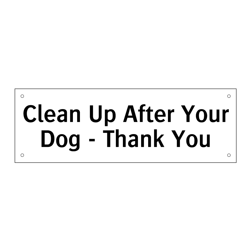 Clean Up After Your Dog - Thank You