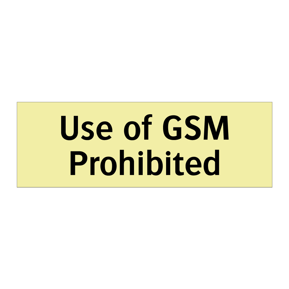 Use of GSM Prohibited
