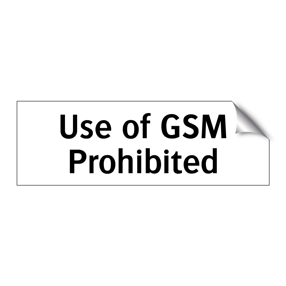 Use of GSM Prohibited