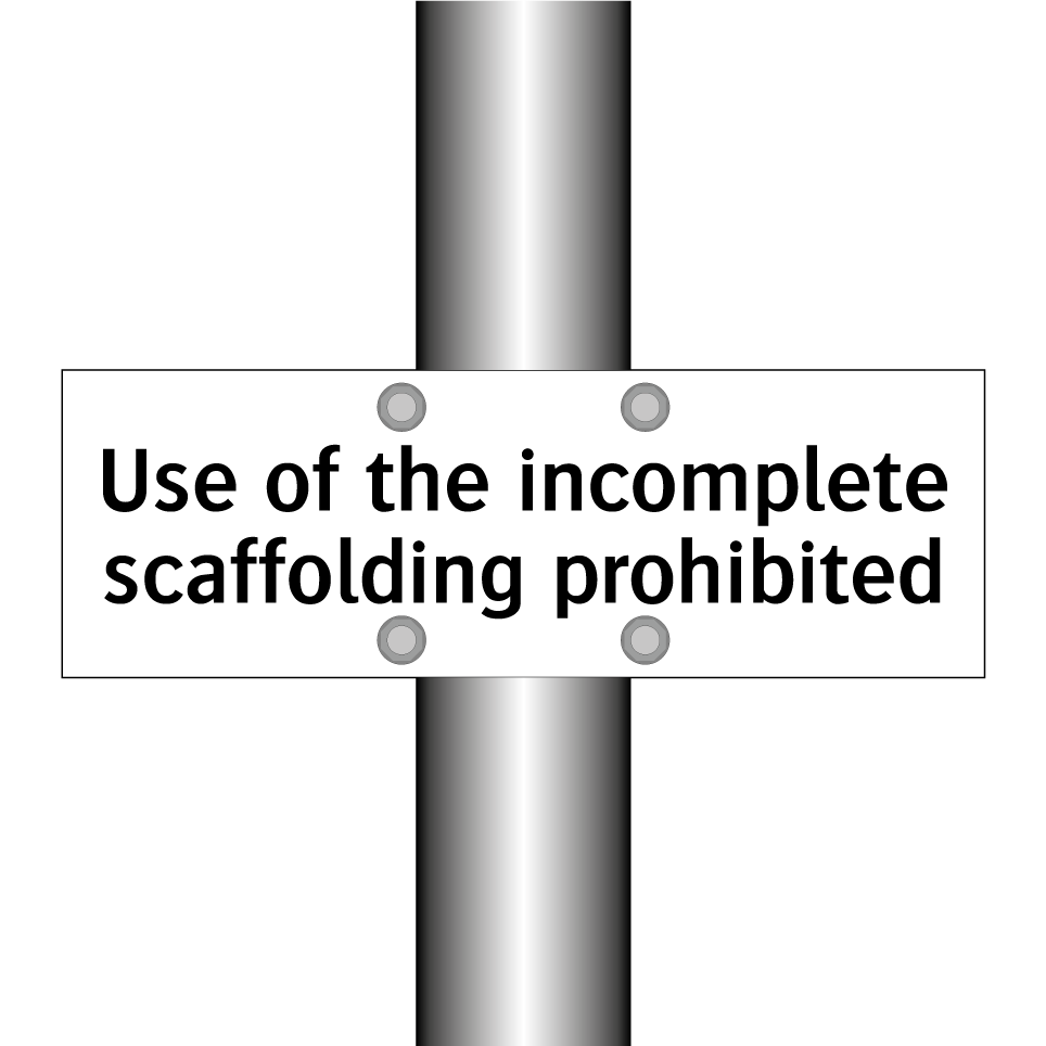 Use of the incomplete scaffolding prohibited