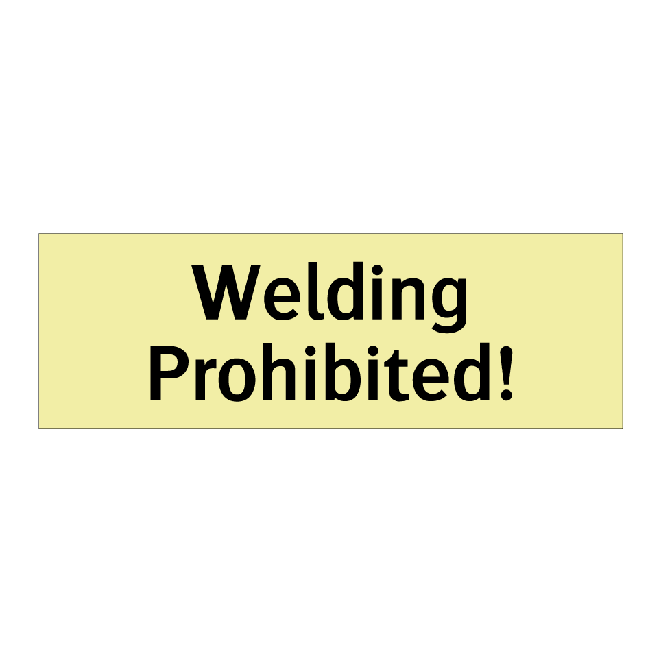 Welding Prohibited!