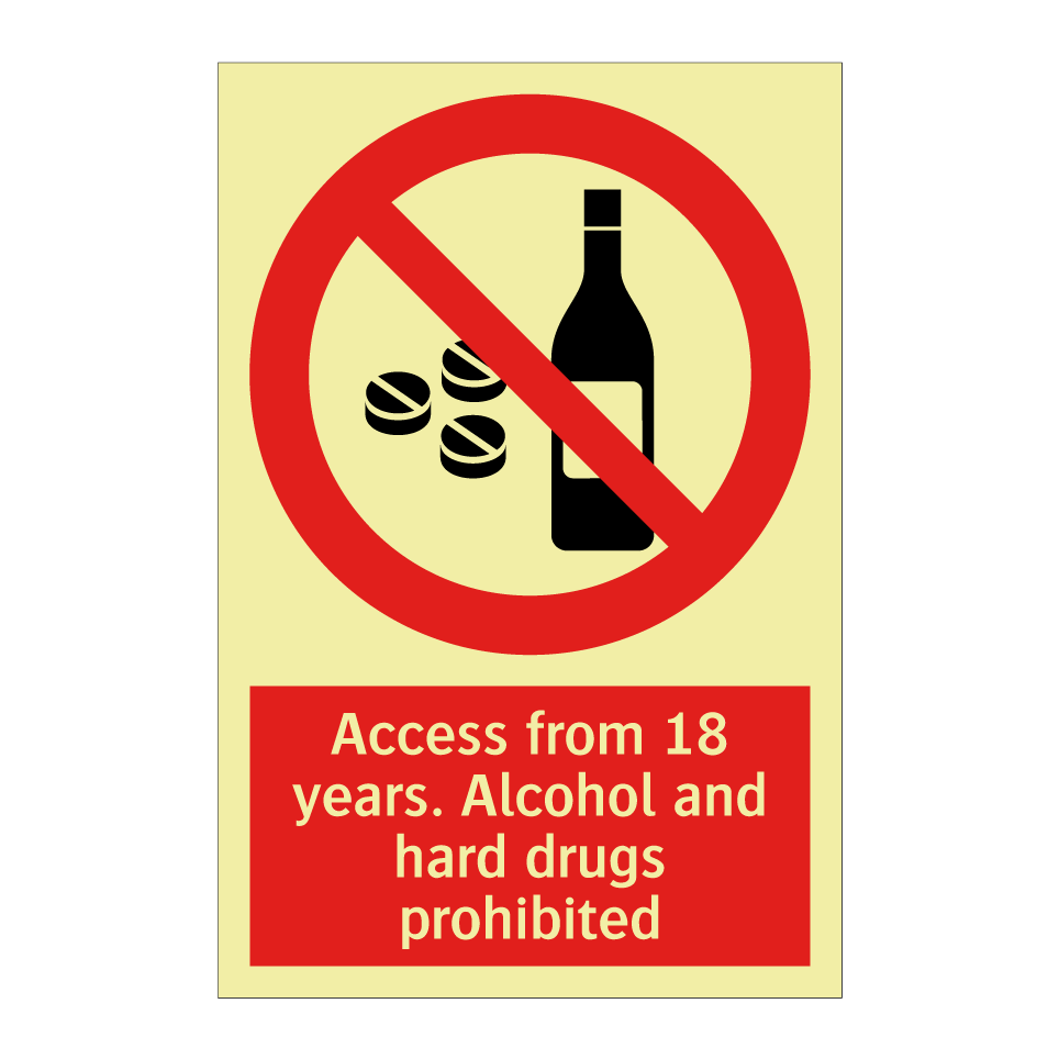 Access from 18 years. Alcohol and hard drugs prohibited
