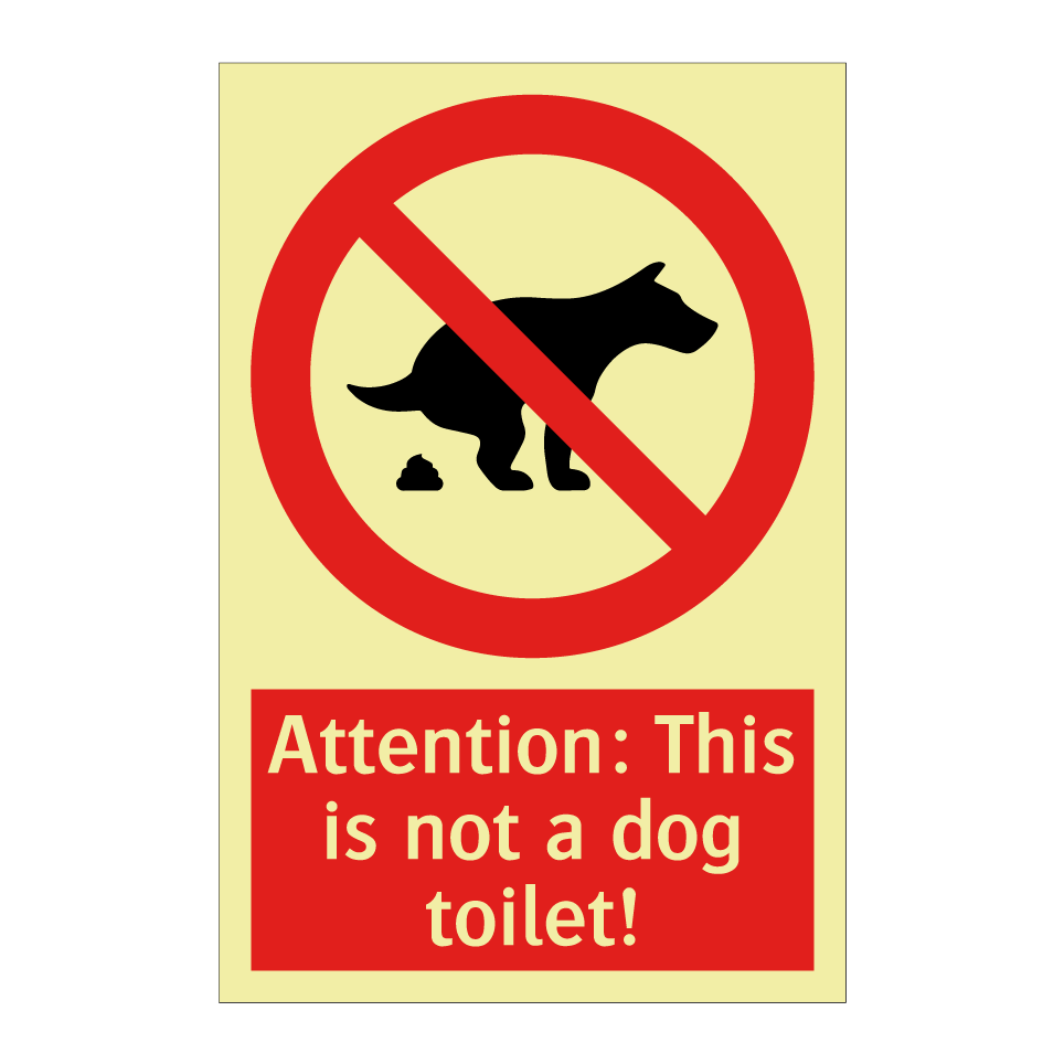 Attention: This is not a dog toilet!