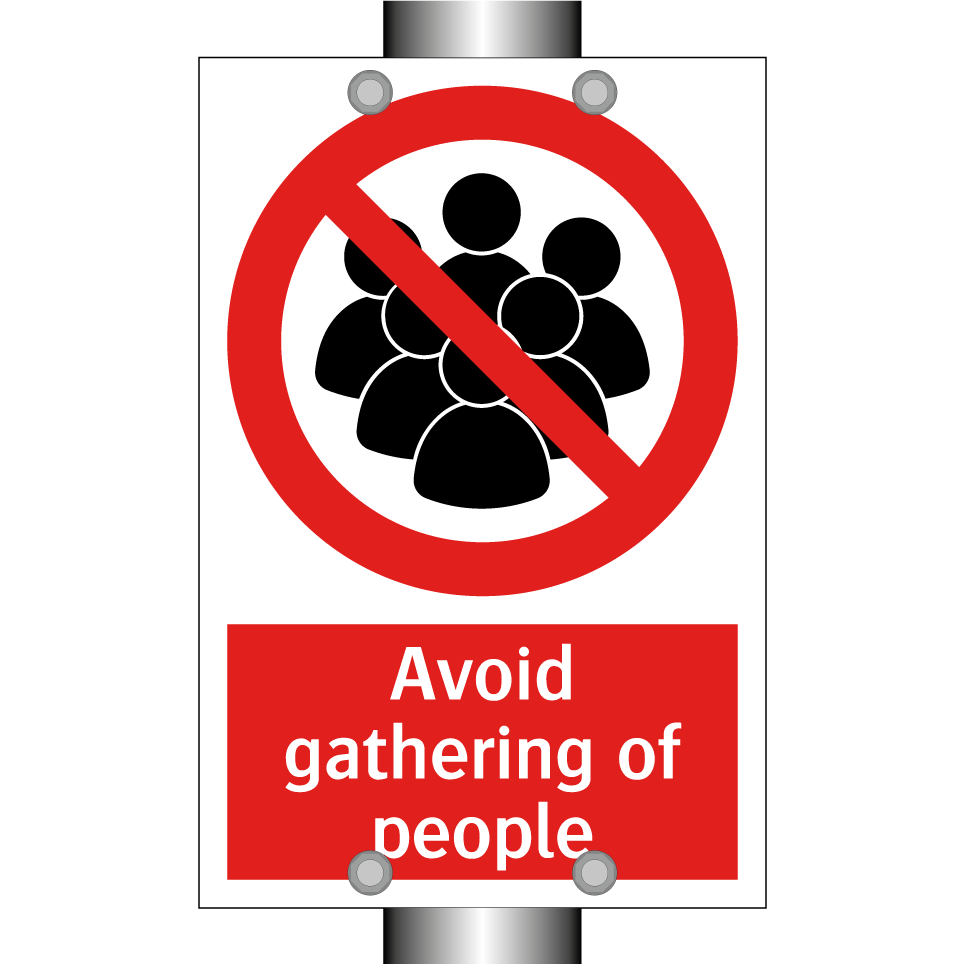Avoid gathering of people