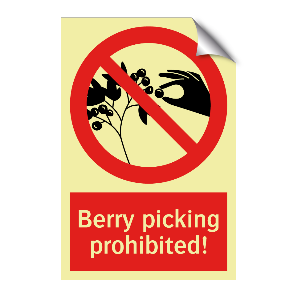 Berry picking prohibited!