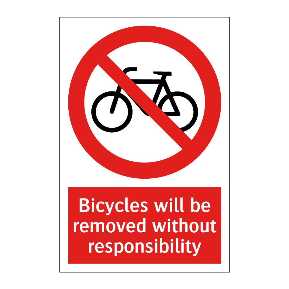 Bicycles will be removed without responsibility
