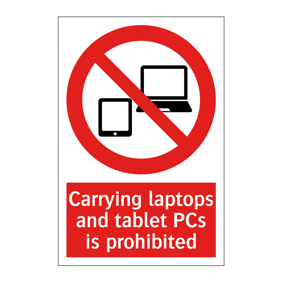 Carrying laptops and tablet PCs is prohibited