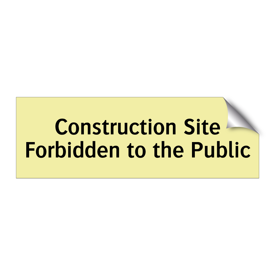 Construction Site Forbidden to the Public