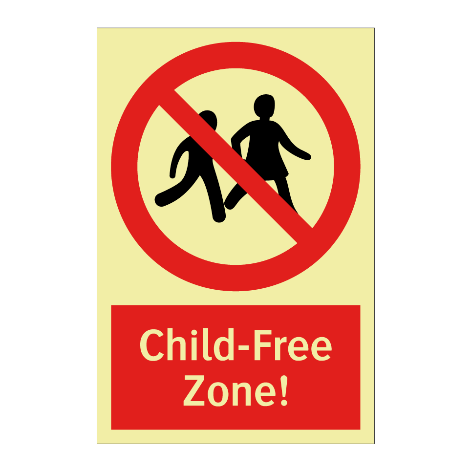 Child-Free Zone!