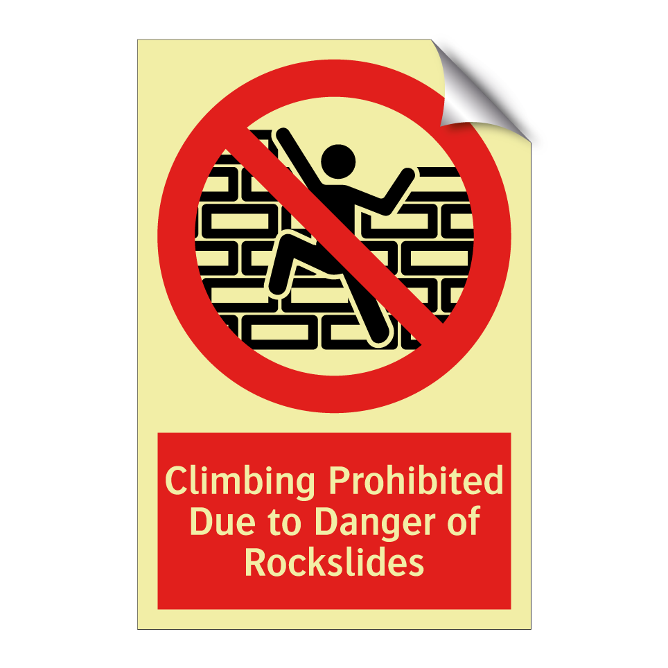 Climbing Prohibited Due to Danger of Rockslides